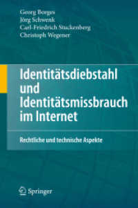 Identitätsdiebstahl und Identitätsmissbrauch im Internet : Rechtliche und technische Aspekte （2010. 400 S. m. 50 Farbabb. u. 3 Tab.）