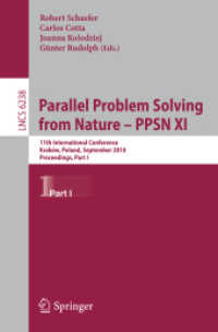 Parallel Problem Solving from Nature, PPSN XI : 11th International Conference, Poland, Proceedings, Part I (Lecture Notes in Computer Science) 〈Vol. 6238〉