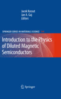 Introduction to the Physics of Diluted Magnetic Semiconductors (Springer Series in Materials Science) 〈Vol. 144〉