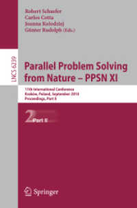 Parallel Problem Solving from Nature, PPSN XI : 11th International Conference, Proceedings, Part II (Lecture Notes in Computer Science) 〈Vol. 6239〉