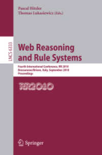 Web Reasoning and Rule Systems : Fourth International Conference, Rr 2010, Bressanone/brixen, Italy, September 22-24, 2010. Proceedings (Lecture Notes
