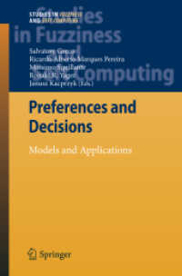 Preferences and Decisions : Models and Applications (Studies in Fuzziness and Soft Computing Vol.257) （2010. 430 p.）