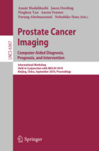 Prostate Cancer Imaging : Computer-Aided Diagnosis, Prognosis, and InterventionInternational Workshop, Held in Conjunction with Miccai 2010, Beijing,