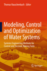 Modelling, Control and Optimization of Water Systems : Systems Engineering Methods for Control and Decision Making Tasks （2012. 300 S. 235 mm）