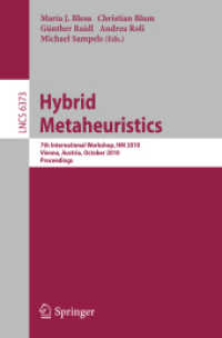 Hybrid Metaheuristics : 7th International Workshop, HM 2010, Proceedings (Lecture Notes in Computer Science) 〈Vol. 6373〉