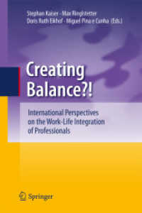 専門職のワーク・ライフ・バランス：国際的考察<br>Creating Balance?! : International Perspectives on the Work-Life Integration of Professionals