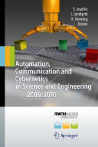 Automation, Communication and Cybernetics in Science and Engineering 2009/2010 （2010. 700 S. 235 mm）