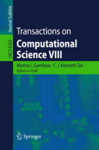 Transactions on Computational Science VIII (Lecture Notes in Computer Science) 〈Vol. 6260〉