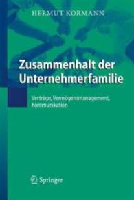Zusammenhalt der Unternehmerfamilie （2010. XII, 457 S.,. 10 SW-Abb., 10 Tabellen. 235 mm）
