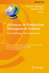 Advances in Production Management Systems: New Challenges, New Approaches (IFIP Advances in Information and Communication Technology 338) （2010. XVII, 671 S.）