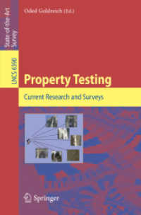 Property Testing : Current Research and Surveys (Lecture Notes in Computer Science) 〈Vol. 6390〉