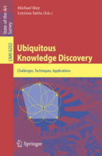 Ubiquitous Knowledge Discovery : Challenges, Techniques, Applications (Lecture Notes in Computer Science) 〈Vol. 6202〉
