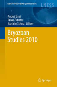 Bryozoan Studies 2010 (Lecture Notes in Earth Sciences) 〈Vol. 143〉