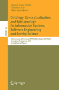 Ontology, Conceptualization and Epistemology for Information Systems, Software Engineering and Service Science (Lecture Notes in Business Information Processing 62) （2010. X, 149 S.）