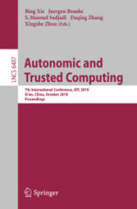 Autonomic and Trusted Computing : 7th International Conference, ATC 2010, Xi'an, China, October 26-29, 2010 Proceedings (Lecture Notes in Computer Sci