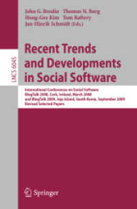 Recent Trends and Developments in Social Software : International Conferences on Social Software, BlogTalk 2008, Cork, Ireland, March 3-4, 2008, and B