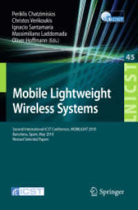 Mobile Lightweight Wireless Systems : Second International ICST Conference, MOBILIGHT 2010 Barcelona, Spain, , May 10-12, 2010 Revised Selected Papers