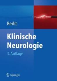 Klinische Neurologie （3., erw. u. überarb. Aufl. 2011. XXIV, 1556 S. m. 853 z. Tl. farb）