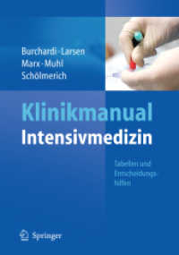 Klinikmanual Intensivmedizin : Tabellen und Entscheidungshilfen （2011. XII, 300 S. m. 100 Abb. 185 mm）