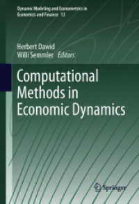 経済動学における計算法<br>Computational Methods in Economic Dynamics (Dynamic Modeling and Econometrics in Economics and Finance) 〈Vol. 13〉