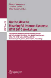 On the Move to Meaningful Internet Systems : OTM 2010 : International Workshops: AVYTAT, ADI, DATAVIEW, EI2N, ISDE, MONET, OnToContent, ORM, P2P-CDVE, SeDeS, SWWS and OTMA (Lecture Notes in Computer Science) 〈Vol. 6428〉