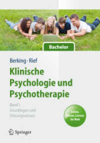 Klinische Psychologie und Psychotherapie. Bachelor Bd.1 : Grundlagen und Störungswissen. Lesen, Hören, Lernen im Web (Springer-Lehrbuch) （2012. XII, 226 S. m. 50 Abb. 26 cm）