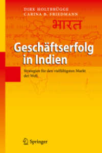 Geschäftserfolg in Indien : Strategien für den vielfältigsten Markt der Welt （2011. 400 S. m. 75 Abb., 150 Tab. 235 mm）