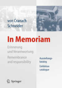 In Memoriam : Erinnerung und Verantwortung Ausstellungskatalog. Ausstellung zur Jahrestagung der DGPPN, Berlin 2010 （2010. 60 S. m. 20 SW-Abb. u. 20 Farbabb., 70 Tab.）