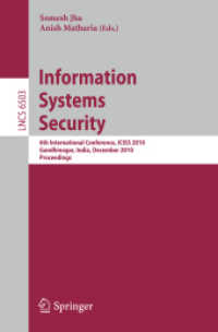 Information Systems Security : 6th International Conference, ICISS 2010, India (Lecture Notes in Computer Science) 〈Vol. 6503〉