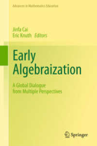 Early Algebraization : A Global Dialogue from Multiple Perspectives (Advances in Mathematics Education)