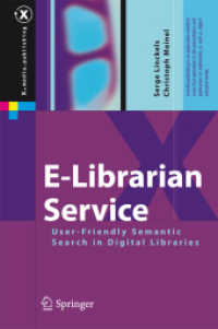 E-Librarian Service : User-Friendly Semantic Search in Digital Libraries (X.media.publishing)