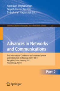Advances in Networks and Communications : First International Conference on Computer Science and Information Technology, CCSIT 2011, India, Proceedings, Part II (Communications in Computer and Information Science) 〈Vol. 132〉