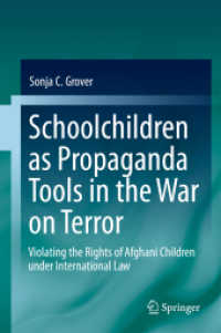 対テロ戦争のプロパガンダとしての児童：国際人権法からの考察<br>Schoolchildren as Propaganda Tools in the War on Terror : Violating the Rights of Afghani Children under International Law