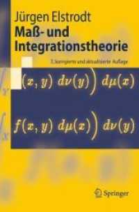 Maß- und Integrationstheorie (Springer-Lehrbuch) （7., korr. u. aktualis. Aufl. 2011. XVI, 434 S. 23,5 cm）