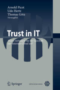 Trust in IT : Wann vertrauen Sie Ihr Geschäft der Internet-Cloud an? （2011. VIII, 180 S. m. 115 Abb. 235 mm）