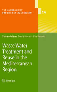 Waste Water Treatment and Reuse in the Mediterranean Region (The Handbook of Environmental Chemistry) 〈Vol. 14〉