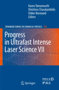 Progress in Ultrafast Intense Laser Science VII (Springer Series in Chemical Physics) 〈Vol. 100〉
