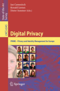Digital Privacy : PRIME - Privacy and Identity Management for Europe (Lecture Notes in Computer Science) 〈Vol. 65425〉