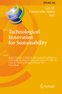 Technological Innovation for Sustainability : Second IFIP WG 5.5/SOCOLNET Doctoral Conference on Computing, Electrical and Industrial Systems, DoCEIS 2011, Portugal, Proceedings (IFIP Advances in Information and Communication Technology) 〈Vol. 349〉
