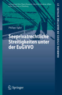 Seeprivatrechtliche Streitigkeiten unter der EuGVVO (Hamburg Studies on Maritime Affairs Vol.21) （2011. 370 S. 235 mm）