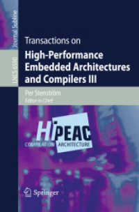 Transactions on High-Performance Embedded Architectures and Compilers III (Lecture Notes in Computer Science) 〈Vol. 6950〉