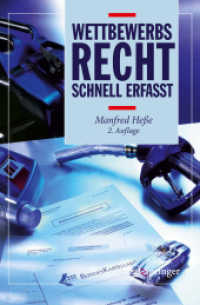 Wettbewerbsrecht - Schnell erfasst (Recht, schnell erfasst) （2. Aufl. 2011. VII, 218 S. 23,5 cm）