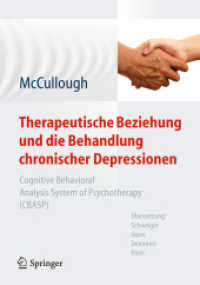 Therapeutische Beziehung und die Behandlung chronischer Depressionen : Cognitive Behavioral Analysis System of Psychotherapy (CBASP) （2011. 220 S. 240 mm）