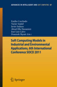 Soft Computing Models in Industrial and Environmental Applications, 6th International Conference SOCO 2011 (Advances in Intelligent and Soft Computing) 〈Vol. 87〉