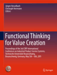Functional Thinking for Value Creation : Proceedings of the 3rd CIRP International Conference on Industrial Product Service Systems, Technische Universität Braunschweig, Germany