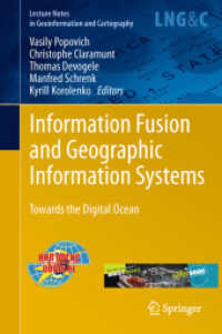 Information Fusion and Geographic Information Systems : Towards the Digital Ocean (Lecture Notes in Geoinformation and Cartography)