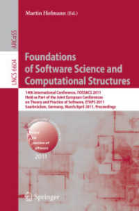 Foundations of Software Science and Computational Structures : 14th International Conference, FOSSACS 2011 (Lecture Notes in Computer Science) 〈Vol. 6604〉