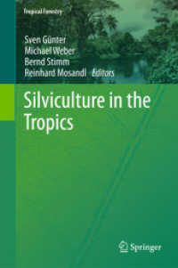 熱帯における林学<br>Silviculture in the Tropics (Tropical Forestry 8) （2011. X, 525 S. 235 mm）