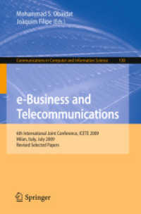 e-Business and Telecommunications : 6th International Joint Conference, ICETE 2009, Italy, Revised Selected Papers (Communications in Computer and Information Science) 〈Vol. 130〉