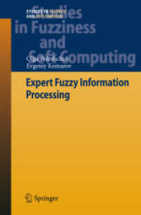 Expert Fuzzy Information Processing (Studies in Fuzziness and Soft Computing) 〈Vol. 268〉